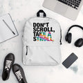 About my Brain Institute Backpack Don't Scroll Take a Stroll - Backpack