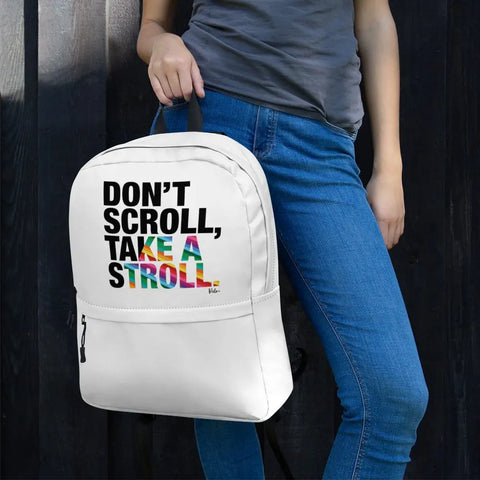 About my Brain Institute Backpack Don't Scroll Take a Stroll - Backpack