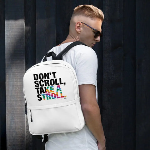 About my Brain Institute Backpack Don't Scroll Take a Stroll - Backpack