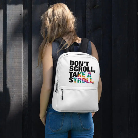 About my Brain Institute Backpack Don't Scroll Take a Stroll - Backpack