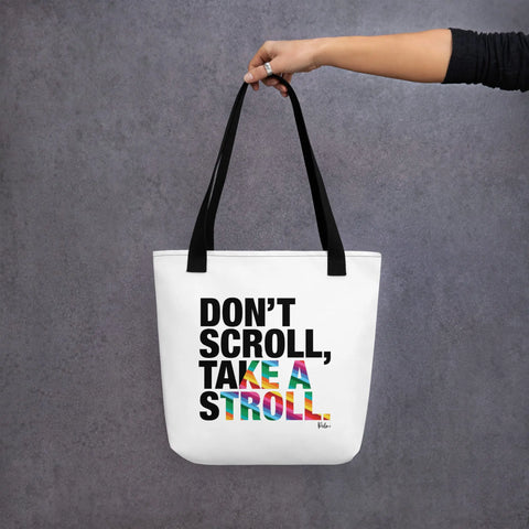 About my Brain Institute Bags Black Don't Scroll Take a Stroll - Tote Bag