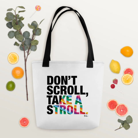 About my Brain Institute Bags Don't Scroll Take a Stroll - Tote Bag
