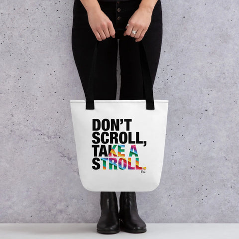About my Brain Institute Bags Don't Scroll Take a Stroll - Tote Bag