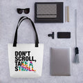 About my Brain Institute Bags Don't Scroll Take a Stroll - Tote Bag