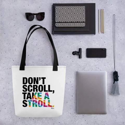 About my Brain Institute Bags Don't Scroll Take a Stroll - Tote Bag