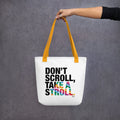 About my Brain Institute Bags Yellow Don't Scroll Take a Stroll - Tote Bag