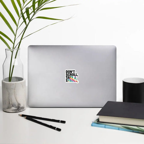 About my Brain Institute Stickers Don't Scroll Take a Stroll stickers