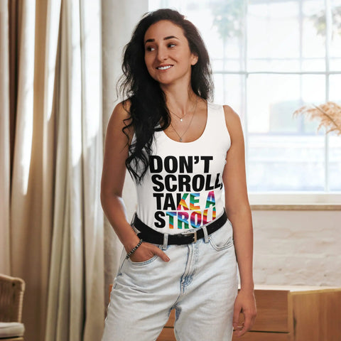 About my Brain Institute Tank Tops Don't Scroll Take a Stroll - Sublimation Cut & Sew Tank Top