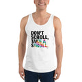 About my Brain Institute Tank Tops White / XS Don't Scroll Take a Stroll - Men's Tank Top