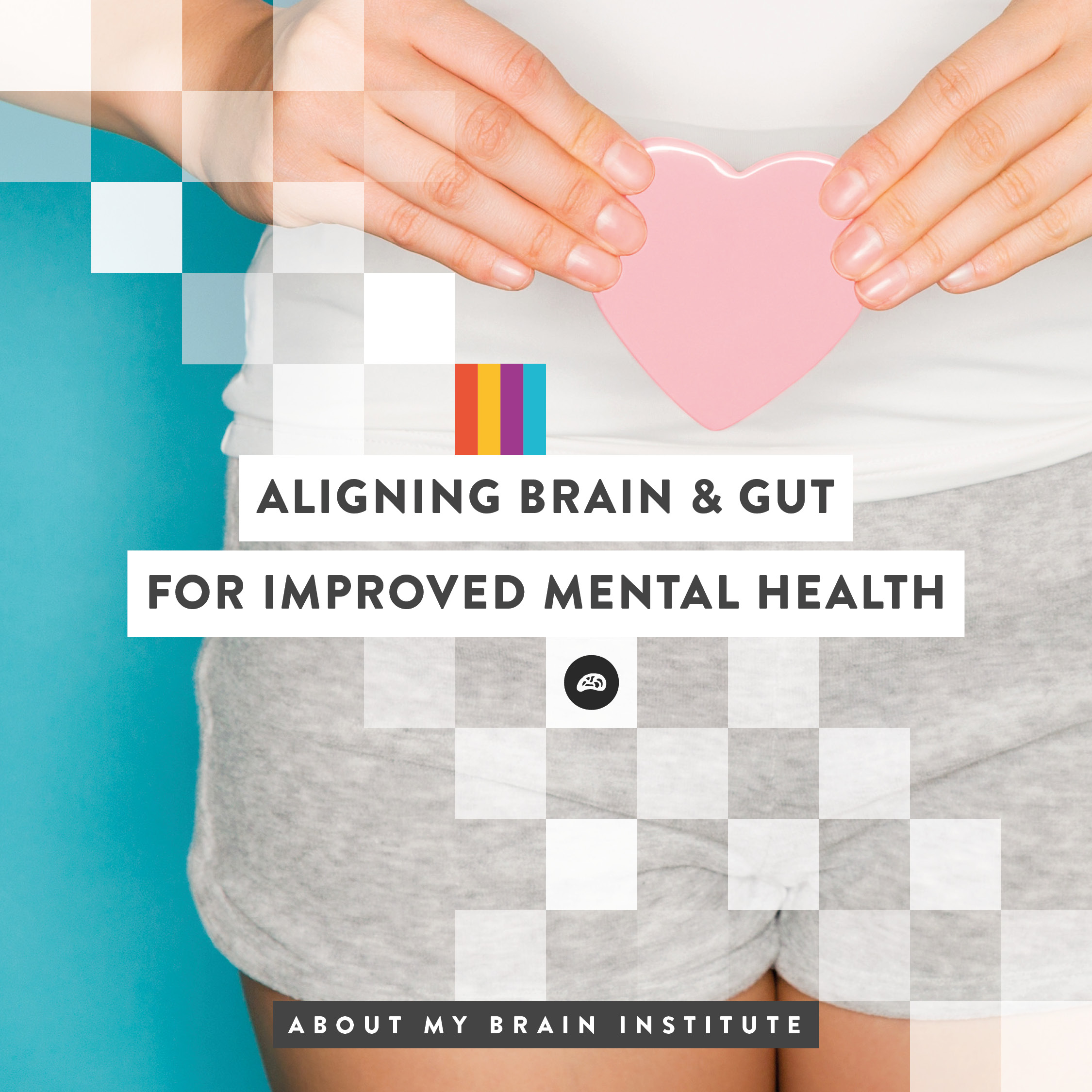 TP 1080 X 1080-Aligning Brain & Gut For Improved Mental Health